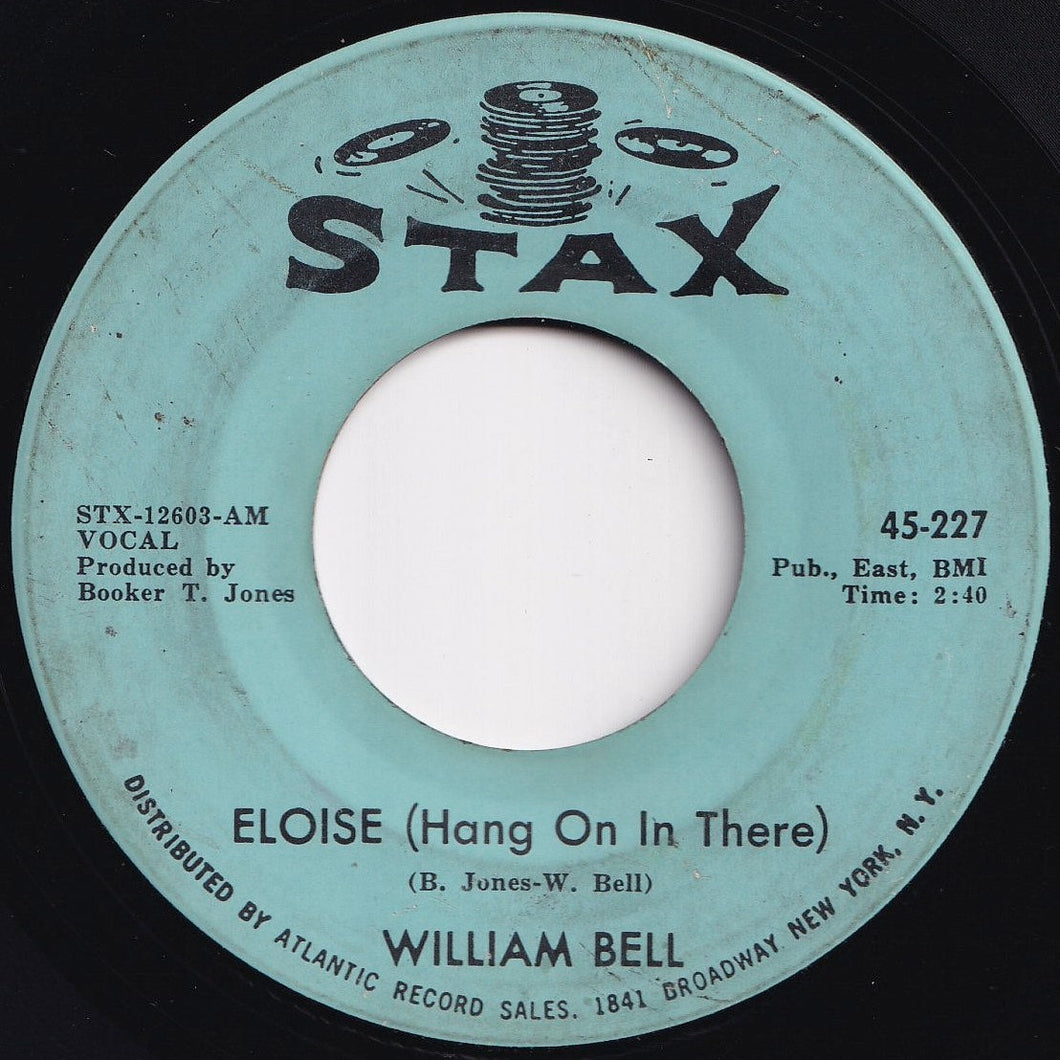 William Bell - Eloise (Hang On In There) / One Plus One (7 inch Record / Used)