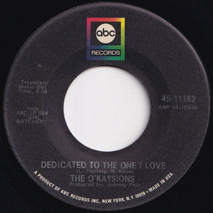 O'Kaysions - Love Machine / Dedicated To The One I Love (7 inch Record / Used)