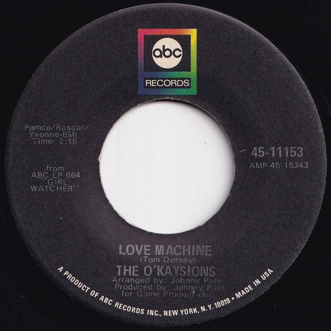 O'Kaysions - Love Machine / Dedicated To The One I Love (7 inch Record / Used)