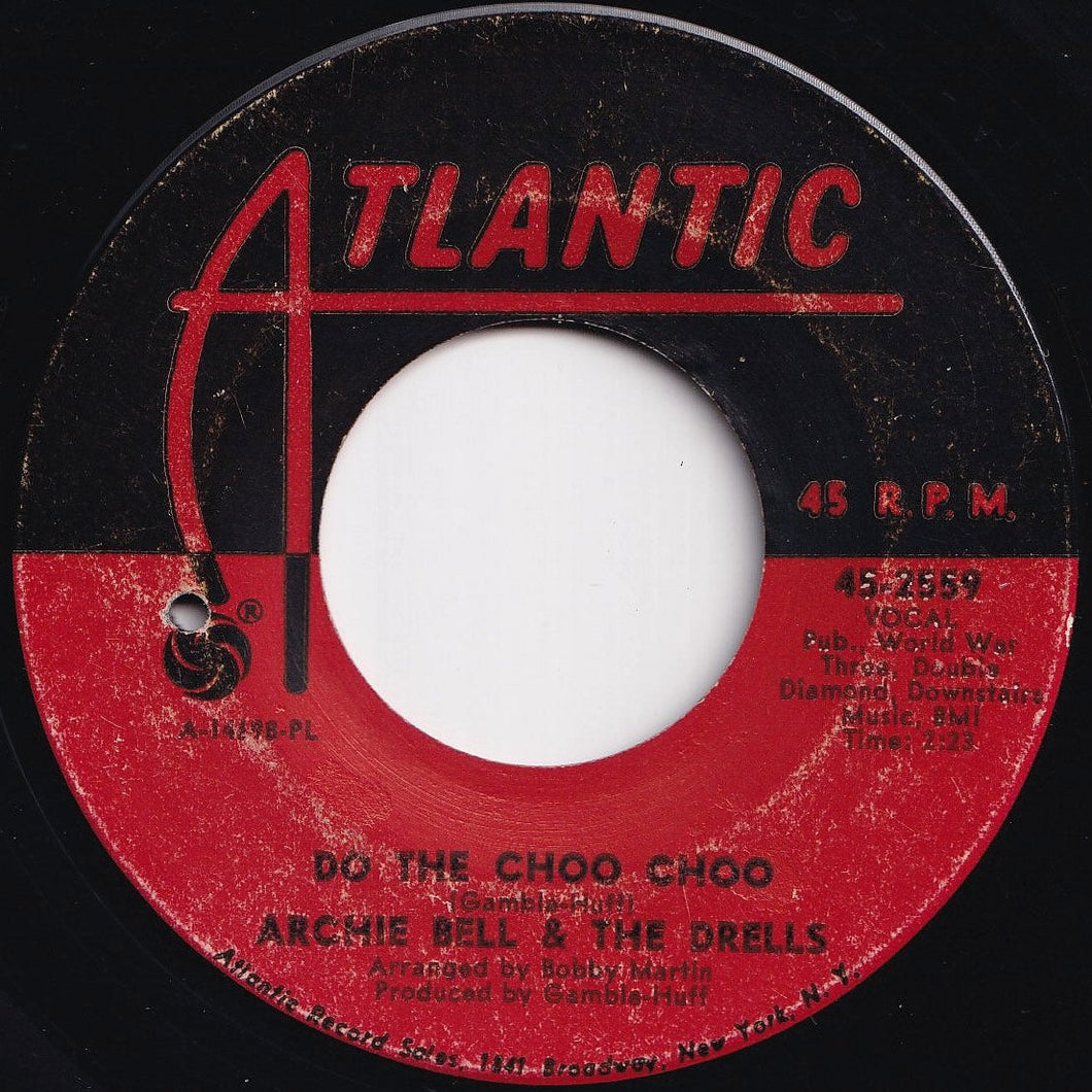 Archie Bell & The Drells - Do The Choo Choo / Love Will Rain On You (7 inch Record / Used)