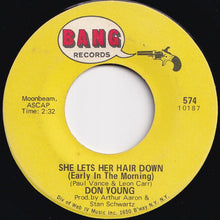 Load image into Gallery viewer, Don Young - She Lets Her Hair Down (Early In The Morning) / Movin (7 inch Record / Used)
