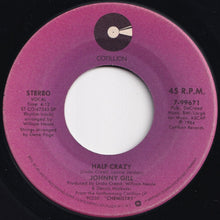 画像をギャラリービューアに読み込む, Johnny Gill - Half Crazy / Chemistry (7 inch Record / Used)
