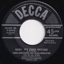 Load image into Gallery viewer, Louis Armstrong - Baby, It&#39;s Cold Outside / That&#39;s My Desire (7 inch Record / Used)
