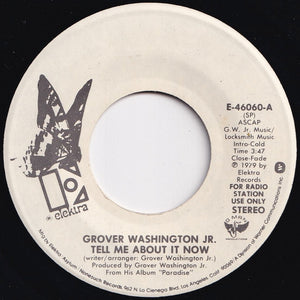 Grover Washington Jr. - Tell Me About It Now (Mono) / (Stereo) (7 inch Record / Used)