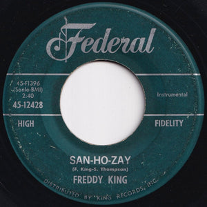 Freddy King - See See Baby / San-Ho-Zay (7 inch Record / Used)