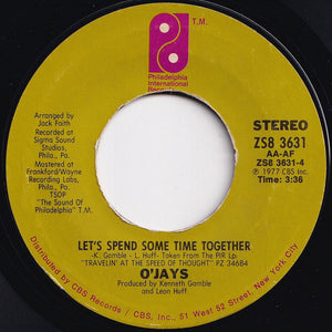 O'Jays - Work On Me / Let's Spend Some Time Together  (7 inch Record / Used)