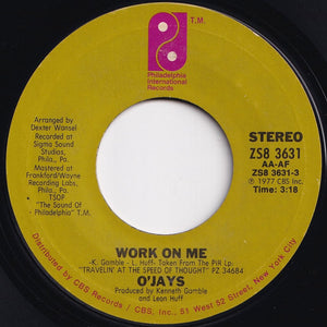 O'Jays - Work On Me / Let's Spend Some Time Together  (7 inch Record / Used)