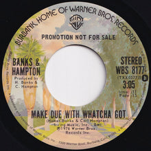 画像をギャラリービューアに読み込む, Banks &amp; Hampton - Make Due With Whatcha Got / Make Due With Whatcha Got (7 inch Record / Used)
