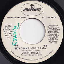 画像をギャラリービューアに読み込む, Jerry Butler - How Did We Lose It Baby / Do You Finally Need A Friend (7 inch Record / Used)
