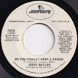 Jerry Butler - How Did We Lose It Baby / Do You Finally Need A Friend (7 inch Record / Used)