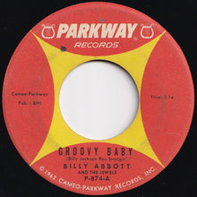 Load image into Gallery viewer, Billy Abbott And The Jewels - Groovy Baby / Come On And Dance With Me (7 inch Record / Used)
