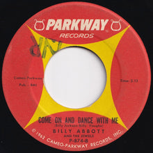 Load image into Gallery viewer, Billy Abbott And The Jewels - Groovy Baby / Come On And Dance With Me (7 inch Record / Used)
