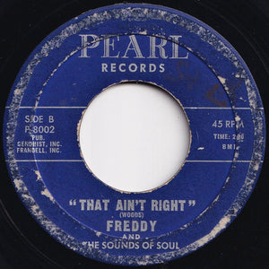 Freddy And The Sounds Of Soul - You're The Beat Of My Heart / That Ain't Right (7 inch Record / Used)