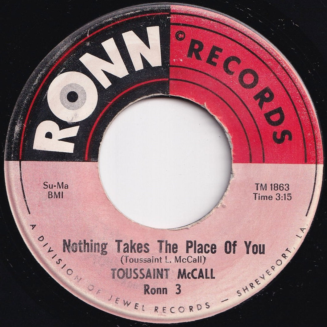 Toussaint McCall - Nothing Takes The Place Of You / Shimmy (7 inch Record / Used)