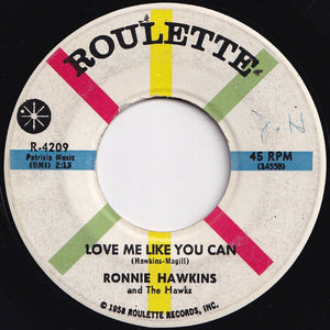 Ronnie Hawkins - Southern Love / Love Me Like You Can (7 inch Record / Used)