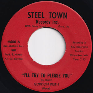 Gordon Keith - I'll Try To Please You / (Instrumental) (7 inch Record / Used)