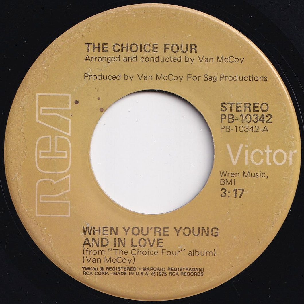 Choice Four - When You're Young And In Love / I Can't Make You Love Me (7 inch Record / Used)