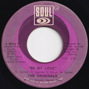 Originals - Be My Love / Endlessly Love (7 inch Record / Used)