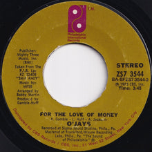 Load image into Gallery viewer, O&#39;Jays - For The Love Of Money / People Keep Tellin&#39; Me (7 inch Record / Used)
