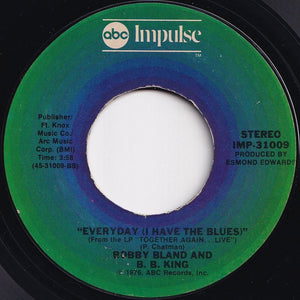 Bobby Bland, B.B. King - The Thrill Is Gone / Everyday (I Have The Blues) (7 inch Record / Used)