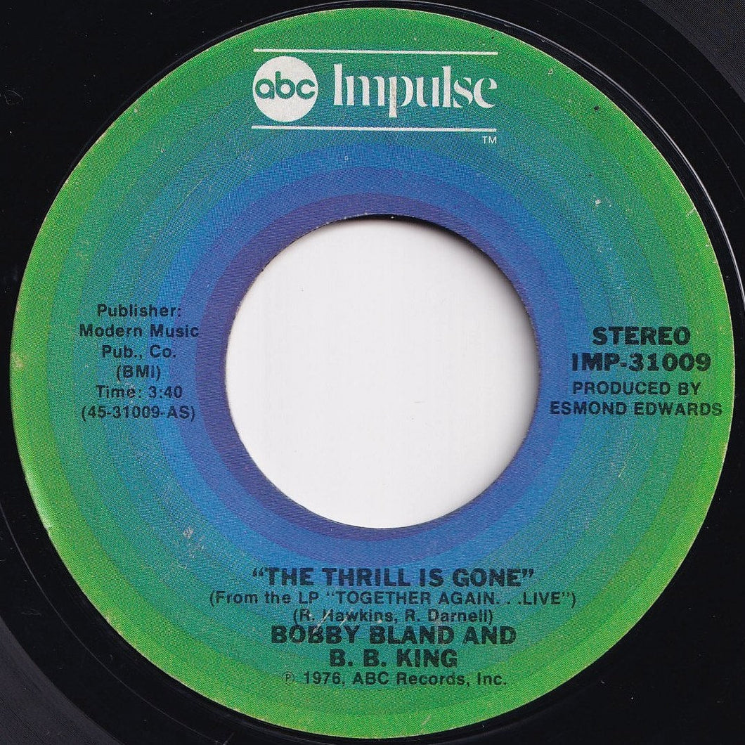 Bobby Bland, B.B. King - The Thrill Is Gone / Everyday (I Have The Blues) (7 inch Record / Used)