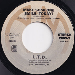 L.T.D. - Never Get Enough Of Your Love / Make Someone Smile, Today! (7 inch Record / Used)