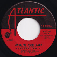 画像をギャラリービューアに読み込む, Barbara Lewis - Make Me Your Baby / Love To Be Loved (7 inch Record / Used)
