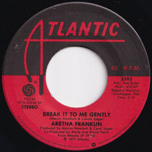 Load image into Gallery viewer, Aretha Franklin - Break It To Me Gently / Meadows Of Springtime (7 inch Record / Used)
