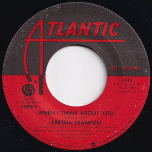 Aretha Franklin - When I Think About You / Touch Me Up (7 inch Record / Used)