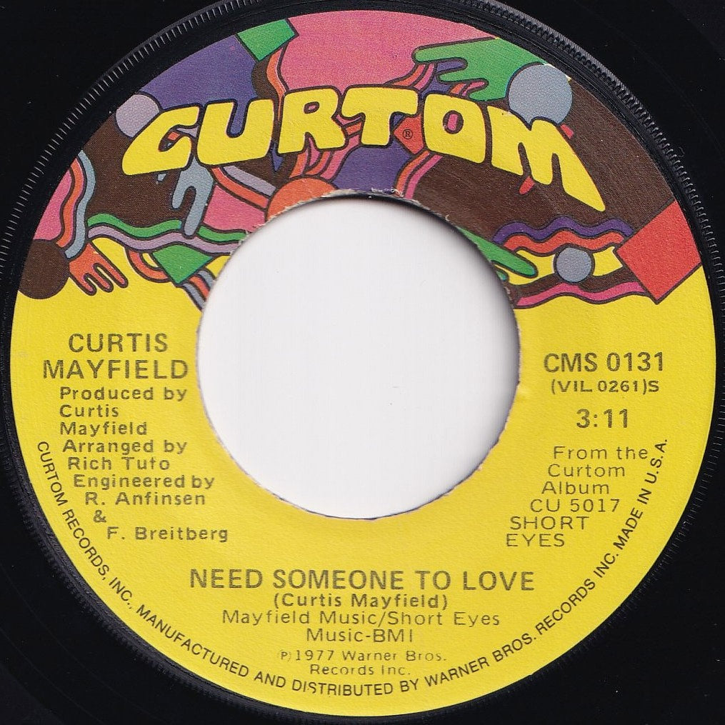 Curtis Mayfield - Need Someone To Love / Do Do Wap Is Strong In Here (Edit) (7 inch Record / Used)