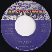 画像をギャラリービューアに読み込む, Willie Hutch - Party Down / Just Another Day (7 inch Record / Used)
