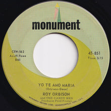 Load image into Gallery viewer, Roy Orbison And The Candy Men - Oh Pretty Woman / Yo Te Amo Maria (7 inch Record / Used)
