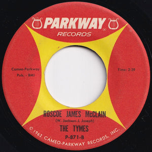 Tymes - So Much In Love / Roscoe James McClain (7 inch Record / Used)