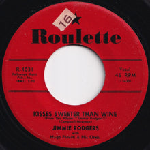 画像をギャラリービューアに読み込む, Jimmie Rodgers - Kisses Sweeter Than Wine / Better Loved You&#39;ll Never Be (7 inch Record / Used)
