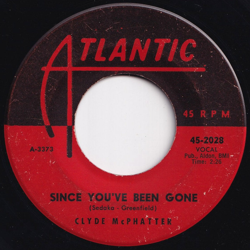 Clyde McPhatter - Since You've Been Gone / Try Try Baby (7 inch Record / Used)
