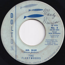 画像をギャラリービューアに読み込む, Fleetwoods - Mr. Blue / You Mean Everything To Me (7 inch Record / Used)
