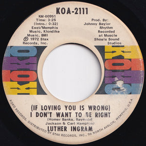 Luther Ingram - (If Loving You Is Wrong) I Don't Want To Be Right / Puttin' Game Down (7 inch Record / Used)