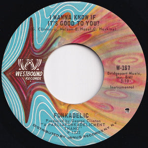 Funkadelic - I Wanna Know If It's Good To You? / (Instrumental) (7 inch Record / Used)
