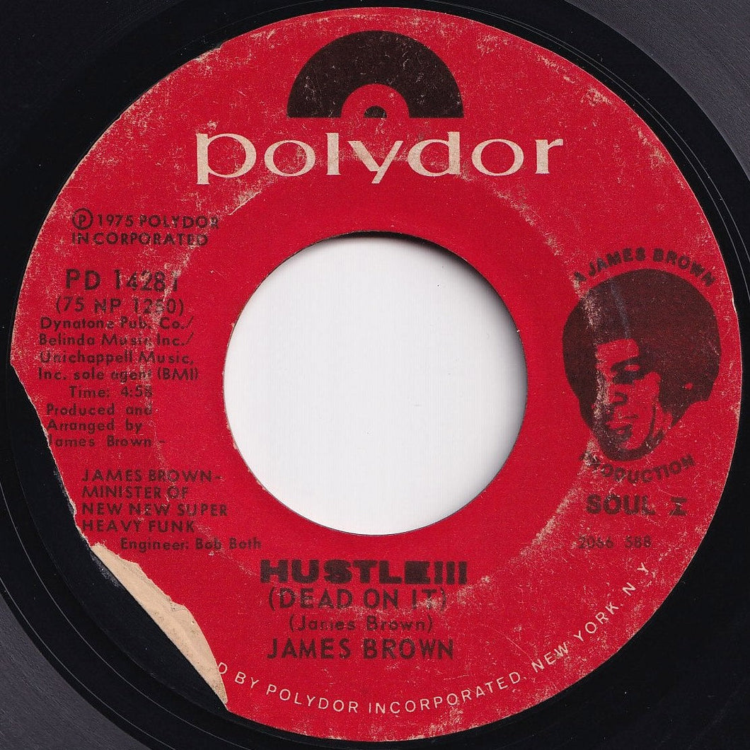 James Brown - Hustle!!! (Dead On It) / Dead On It (Part II) (7 inch Record / Used)