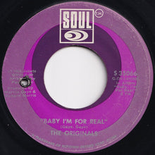 Load image into Gallery viewer, Originals - Baby I&#39;m For Real / Moment Of Truth (7 inch Record / Used)
