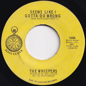 Whispers - Seems Like I Gotta Do Wrong / Needle In A Haystack (7 inch Record / Used)