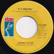 Load image into Gallery viewer, Johnnie Taylor - I Could Never Be President / It&#39;s Amazing (7 inch Record / Used)
