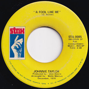 Johnnie Taylor - Jody Got Your Girl And Gone / A Fool Like Me (7 inch Record / Used)