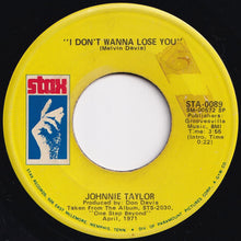 Load image into Gallery viewer, Johnnie Taylor - I Don&#39;t Wanna Lose You / Party Life (7 inch Record / Used)
