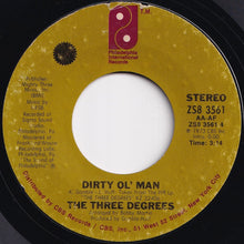 Load image into Gallery viewer, Three Degrees - I Didn&#39;t Know / Dirty Ol&#39; Man (7 inch Record / Used)
