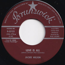 Load image into Gallery viewer, Jackie Wilson - That&#39;s Why (I Love You So) / Love Is All (7 inch Record / Used)
