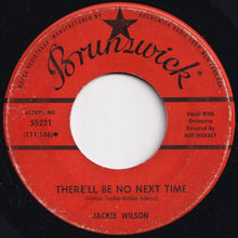 Load image into Gallery viewer, Jackie Wilson - The Greatest Hurt / There&#39;ll Be No Next Time (7 inch Record / Used)
