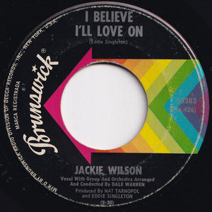 Jackie Wilson - I Believe I'll Love On / Lonely Teardrops (7 inch Record / Used)