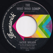 Load image into Gallery viewer, Jackie Wilson - Since You Showed Me How To Be Happy / The Who Who Song (7 inch Record / Used)
