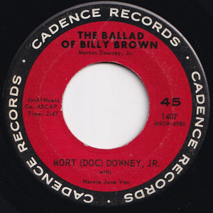 Mort (Doc) Downey, Jr. - The Ballad Of Billy Brown / Flattery (7 inch Record / Used)